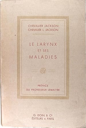 Imagen del vendedor de Le larynx et ses maladies a la venta por Philippe Lucas Livres Anciens