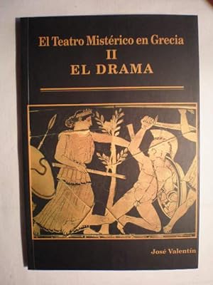 El teatro mistérico en Grecia II. El drama