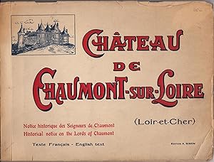 Chateau de Chaumont-sur-Loire (lLoir-et-Cher). Notice Historique des Seigneurs et prprietaires du...