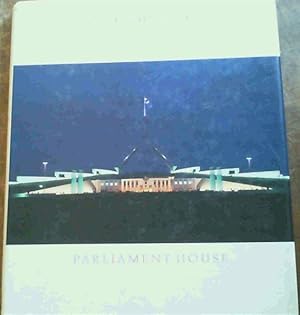 Image du vendeur pour The Architecture of Australia's Parliament House mis en vente par Chapter 1