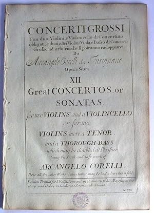 XII Great Concertos or Sonatas for two violins and a violincello or for two violins more, a tenor...