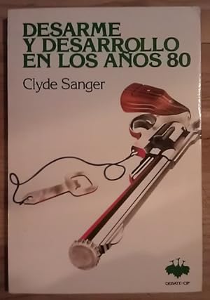 Seller image for Desarme y desarrollo en los aos 80 for sale by La Leona LibreRa