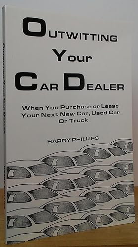 Imagen del vendedor de Outwitting Your Car Dealer a la venta por Stephen Peterson, Bookseller