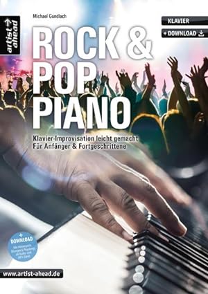 Bild des Verkufers fr Rock & Pop Piano. Bd.1 : Klavier-Improvisation leicht gemacht, fr Anfnger & Fortgeschrittene (inkl. Audio-Download). Mit Download-Material zum Verkauf von AHA-BUCH GmbH