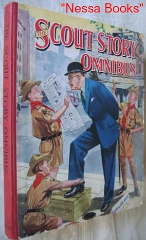 Seller image for The Scout Story Omnibus -Son of a Spy, Sam the Sleuth, The Lost Two Minutes, The Terrific Tomato, Canoes on the Wye, Tent-Making, Castaway, Cycle Camping, "As the Sparks Fly Upward --", Rough Diamonds, "Doing a Perish", Gadgets are Fun, Lion-Tamers, +++++ for sale by Nessa Books