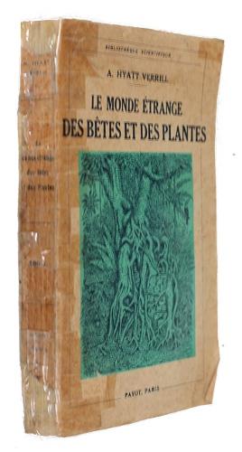 Bild des Verkufers fr Le monde trange des btes et des plantes zum Verkauf von Abraxas-libris