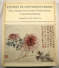 Seller image for Studies in Connoisseurship: Chinese Paintings from the Arthur M. Sackler Collection in New York and Princeton for sale by Resource Books, LLC