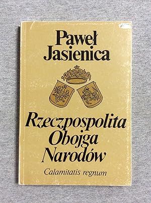 Immagine del venditore per Rzeczpospolita Obojga Narodow, Calamitatis Regnum venduto da Book Nook