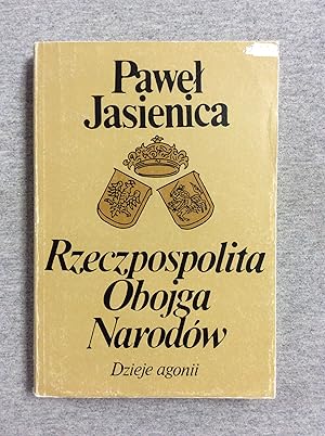 Immagine del venditore per Rzeczpospolita Obojga Narodow, Dzieje Agonii venduto da Book Nook