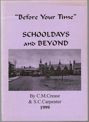 Seller image for "Before Your Time" Schooldays and Beyond [Loddon] for sale by Besleys Books  PBFA