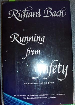 Running from Safety: An Adventure of the Spirit