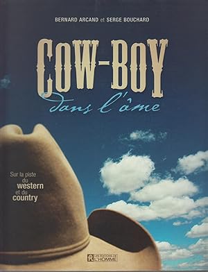 Imagen del vendedor de COW-BOY DANS L'AME - Sur la piste du Western et de la Country a la venta por CANO