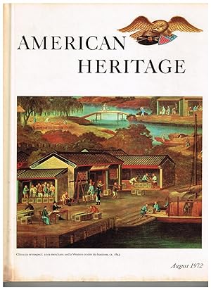 American Heritage: The Magazine of History; August 1972 (Volume XXIII, Number 5)