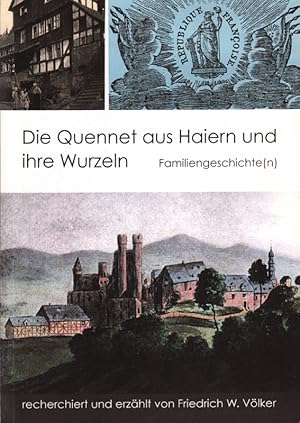 Imagen del vendedor de Die Quennet aus Haiern und ihre Wurzeln. Familiengeschichte(n). Recherchiert und erzhlt von Friedrich W. Vlker. a la venta por Roland Antiquariat UG haftungsbeschrnkt