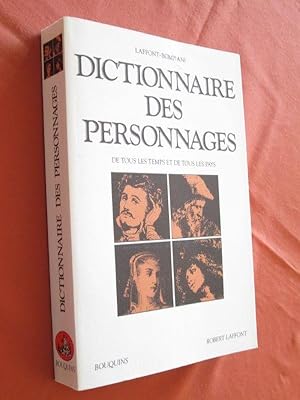 Imagen del vendedor de Dictionnaire des personnages littraires et dramatiques de tous les temps et de tous les pays. Posie, Thtre, Roman, Musique. a la venta por Dj Jadis