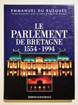 LE PARLEMENT DE BRETAGNE 1554-1994.