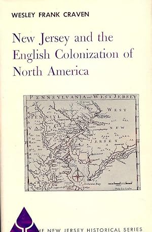 Bild des Verkufers fr NEW JERSEY AND THE ENGLISH COLONIZATION OF NORTH AMERICA zum Verkauf von Antic Hay Books