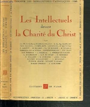 Seller image for SEMAINE DES INTELLECTUELS CATHOLIQUES (11-18 1948) - LES INTELLECTUELS DEVANT LA CHARITE DU CHRIST. for sale by Le-Livre