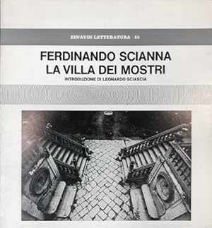 Ferdinando Scianna & LEONARDO SCIASCIA . LA VILLA DEI MOSTRI