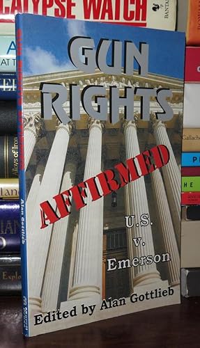 Seller image for GUN RIGHTS AFFIRMED U. S. V. Emerson for sale by Rare Book Cellar