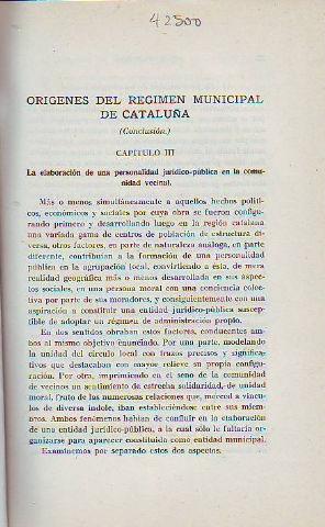 ORIGENES DEL REGIMEN MUNICIPAL DE CATALUÑA. III: LA ELABORACION DE UNA PERSONALIDAD JURIDICO-PUBL...