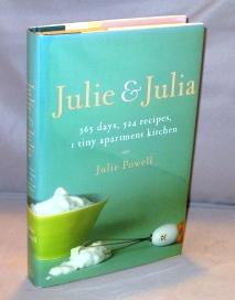 Julie & Julia: 365 Days, 524 Recipes, 1 tiny Apartment Kitchen.