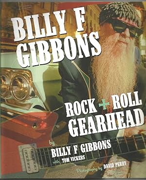 Billy F. Gibbons: Rock + Roll Gearhead