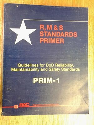 A Primer for DoD Reliability, Maintainability and Safety Standards