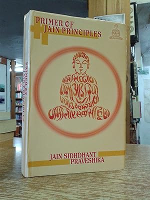 Primer of Jain Principles (Sri Jain Sidhdhant Praveshika)