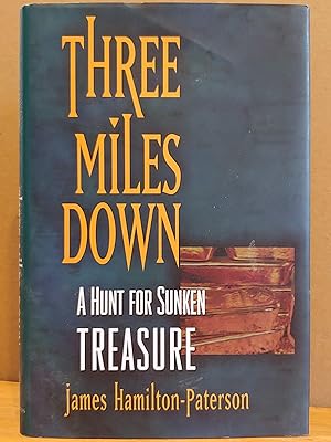 Imagen del vendedor de Three Miles Down: A Hunt for Sunken Treasure a la venta por H.S. Bailey