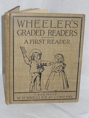 Seller image for Wheeler's Graded Readers: a First Reader for sale by Gil's Book Loft