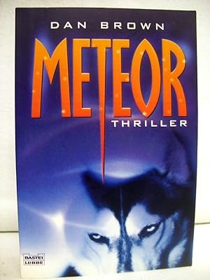 Meteor : Thriller. Aus dem Amerikan. von Peter A. Schmidt