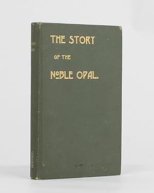 The Story of the Noble Opal