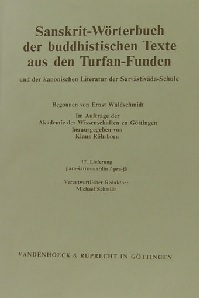 Sanskrit-Wörterbuch der buddhistischen Texte aus den Turfan-Funden. Und der kanonischen Literatur...
