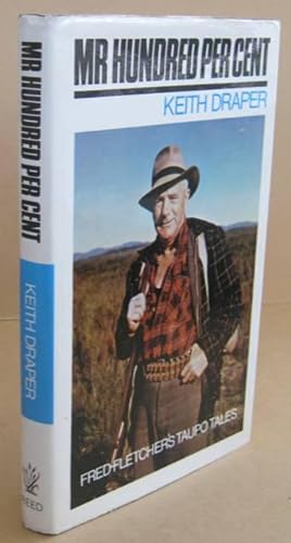 Mr Hundred Per Cent Fred Fletcher's Taupo Tales