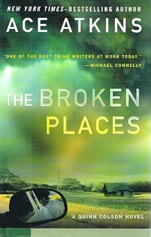 Bild des Verkufers fr The Broken Places A Quinn Colson Novel zum Verkauf von Round Table Books, LLC