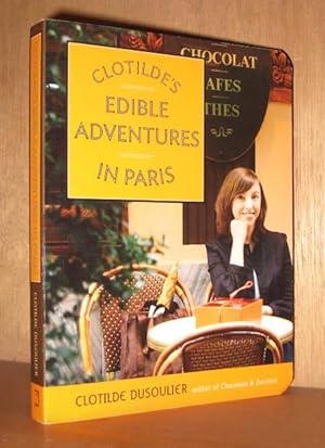 Seller image for Clotilde's Edible Adventures in Paris for sale by cookbookjj