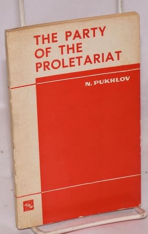 The Party of the Proletariat