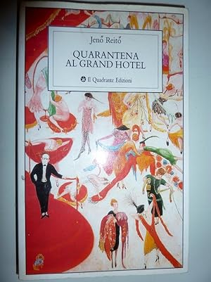 Seller image for "QUARANTENA AL GRAND HOTEL a cura di Bruno Ventavoli" for sale by Historia, Regnum et Nobilia