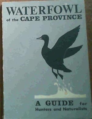 Seller image for Waterfowl of the Cape Province for sale by Chapter 1