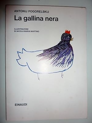 "LA GALLINA NERA Illustrazioni di Nicola Maria Martino"