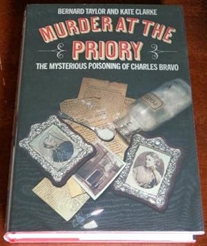 Seller image for Murder at the Priory: THe Mysterious Poisoning of Charles Bravo for sale by Canford Book Corral