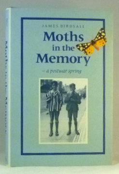 Seller image for Moths in the Memory: A Post-war Spring for sale by James Hulme Books