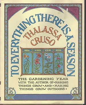 To Everything There Is a Season The Gardening Year With Thalassa Cruso