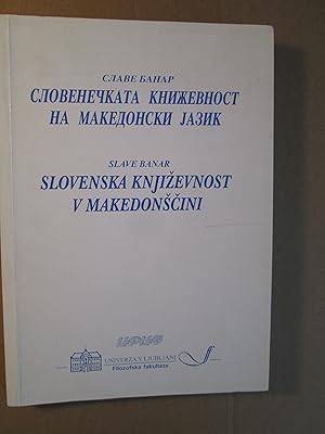 Seller image for Sloveneckata knizevnost na makedonski jazik / Slovenska knjizevnost v makedonscini for sale by Expatriate Bookshop of Denmark