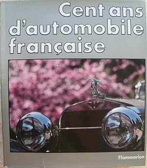 Imagen del vendedor de Cent ans d'automobile franaise. a la venta por Librairie les mains dans les poches