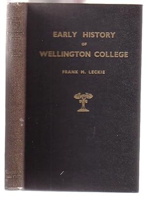 Seller image for The Early History of Wellington College, N. Z. From 1867 to 1883 with a Register of the Pupils of the College for sale by Renaissance Books, ANZAAB / ILAB