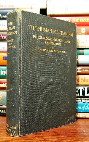 Image du vendeur pour THE HUMAN MECHANISM Its Physiology, Hygiene and the Sanitation of its Surroundings mis en vente par Rare Book Cellar