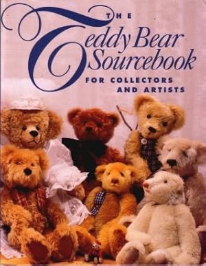 The Teddy Bear Sourcebook : For Collectors and Artists