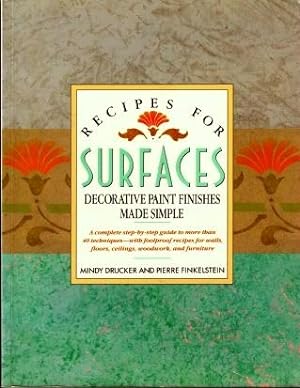 Recipes for Surfaces : Decorative Paint Finishes Made Simple